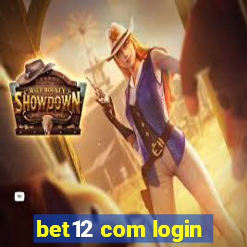 bet12 com login